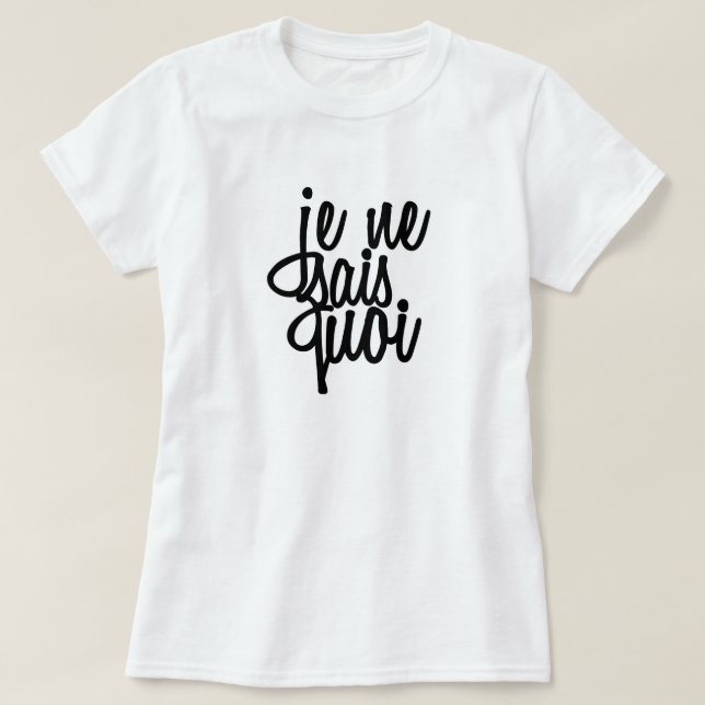 Camiseta "Je Ne Sais Quoi" Citação Francesa (Frente do Design)