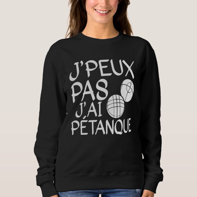 Camiseta Je Peux Pas J'ai Pétanque Player 1 (Frente)