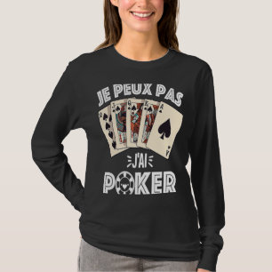 Camiseta Je Peux Pas J'ai Poker