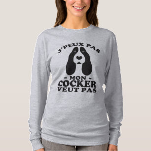 Camiseta Je peux pas mon cockveut pas