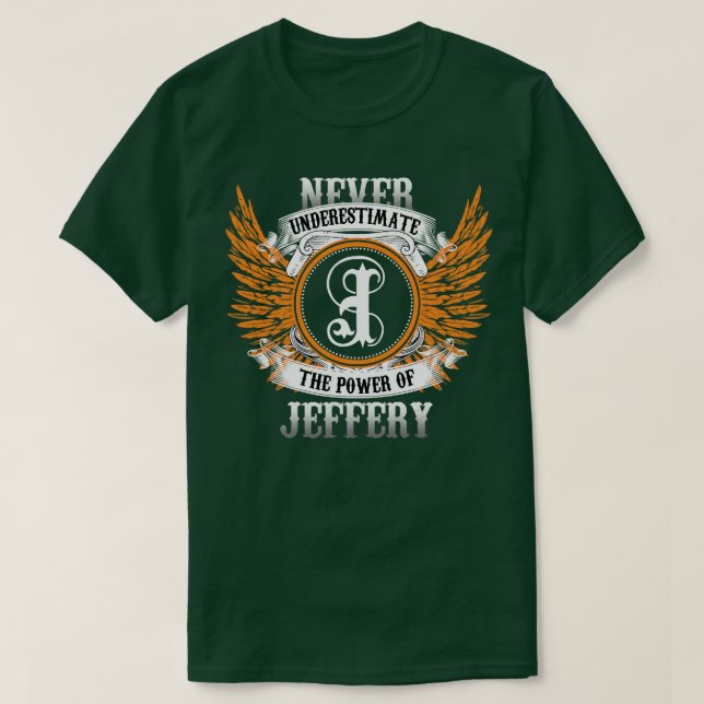 Camiseta Jeffery Name Shirt Nunca Subestima A Energia O (Frente do Design)