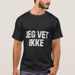 Camiseta Jeg Vet Ikke Norueguês Não Conheço Professora Engr