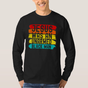 Camiseta Jeisus Era Um Homem Blaick Desarmado, Retro Vintag