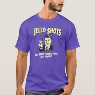 Camiseta Jello Atira Em Sua Outra Coisa Favorita Que Jiggle