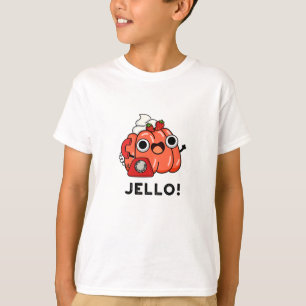 Camiseta Jello Cute Jello No Phone Pun