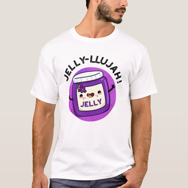Camiseta Jelly-llujah Funny Jelly Pun (Frente)