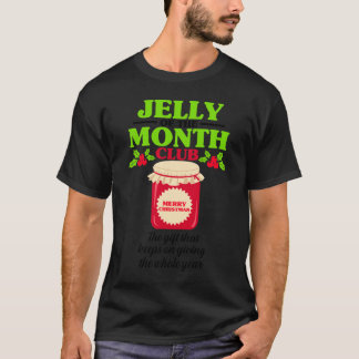 Camiseta Jelly of the Month Club Christmas Shirt Classic T-