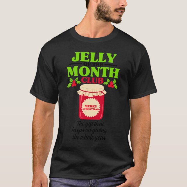Camiseta Jelly of the Month Club Christmas Shirt Classic T- (Frente)