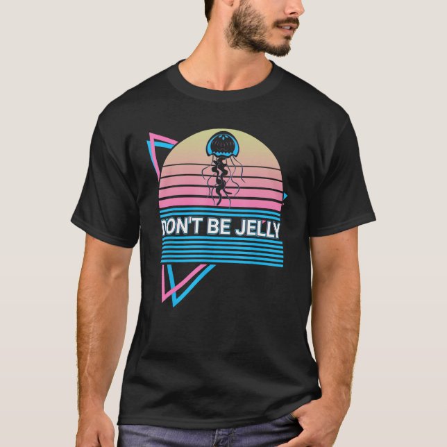 Camiseta Jellyfish Retro Don't Be Jelly (Frente)