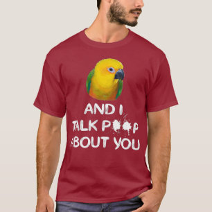Camiseta Jenday Conure Shirt I e Conure falam sobre você