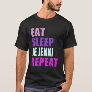 Camiseta Jenni Coma Dormir Repita Jenni