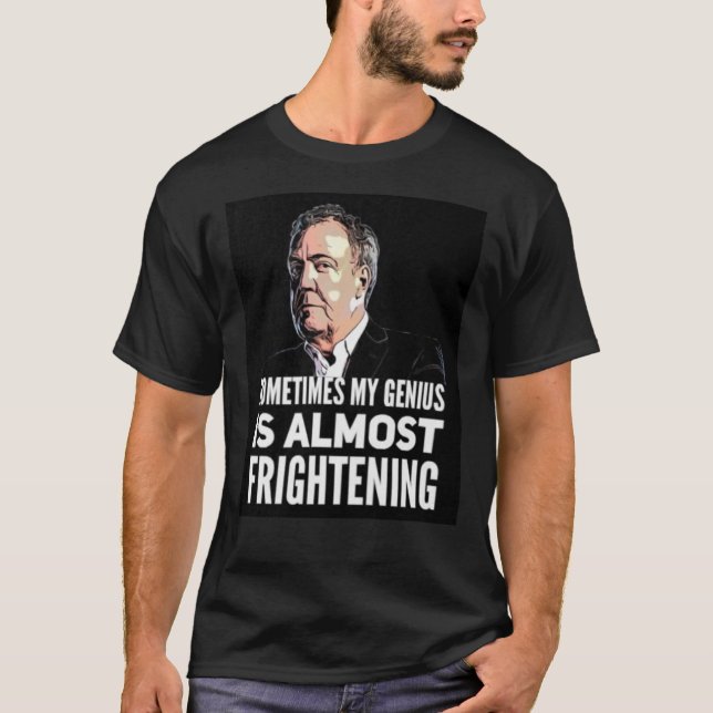 Camiseta Jeremy Clarkson "Sometimes My Genius Is Almos (Frente)