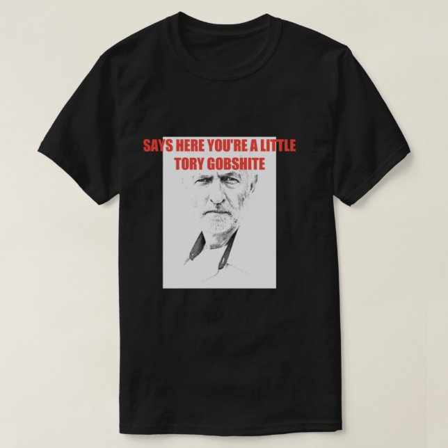 Camiseta Jeremy corbyn Tory gobshite (Frente do Design)