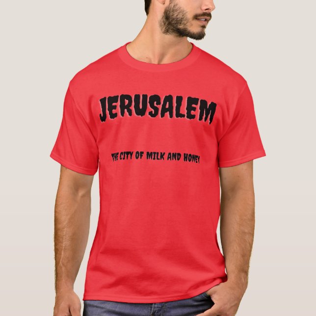 Camiseta Jerusalém a Cidade do Leite e do Mel rapaz (Frente)