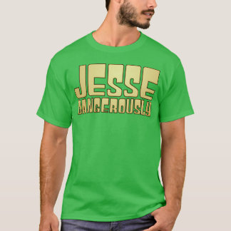 Camiseta Jesse Perigosamente Responda na forma de uma pergu