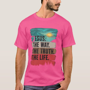 Camiseta Jesus A Verdade A Vida Mulheres Homens Crianças Cr