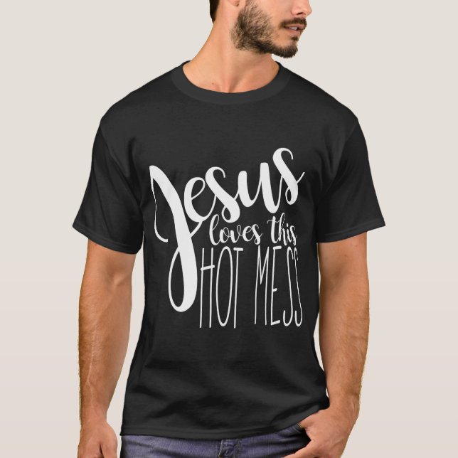 Camiseta Jesus ama essa bagunça quente (Frente)