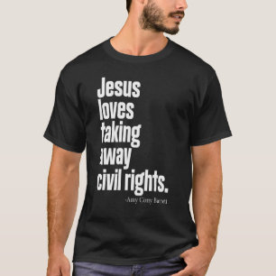 Camiseta Jesus ama se livrar dos direitos civis pela escolh