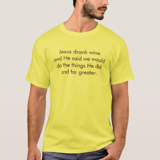 Camiseta Jesus bebeu o vinho