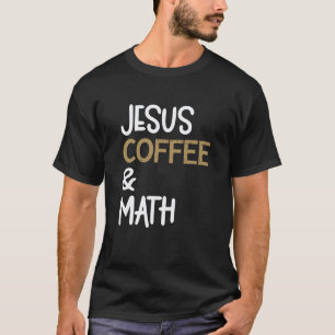Camiseta Jesus Café E Professor De Matemática Estudantes De