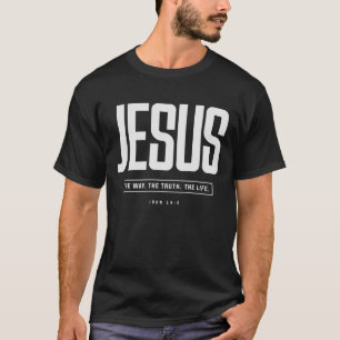 Camiseta Jesus Como A Verdade A Vida John 14:6