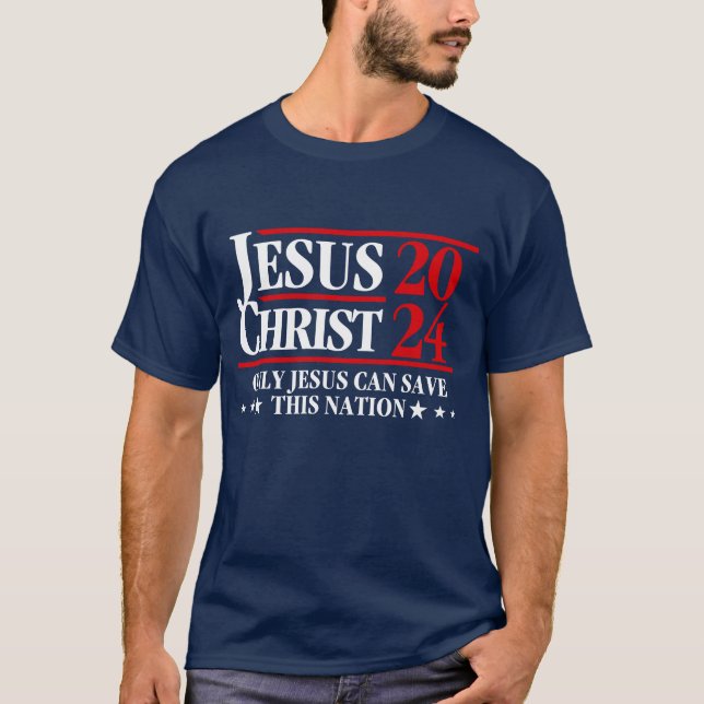 Camiseta Jesus Cristo 2024 Só Jesus Pode Salvar Esta Nação (Frente)