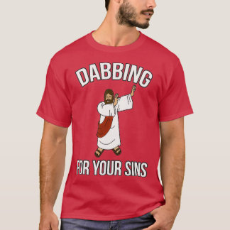 Camiseta Jesus Cristo Dabbing para seus pecados.