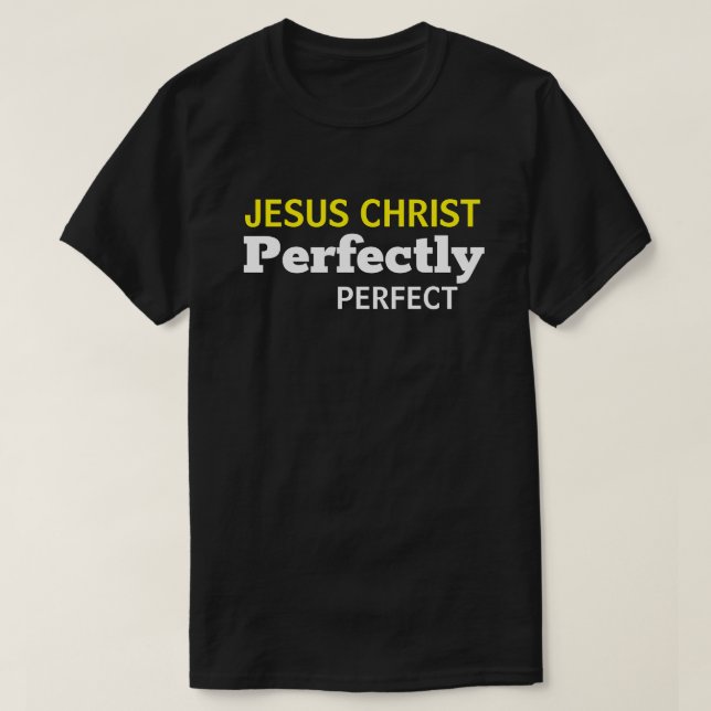 Camiseta Jesus Cristo é cristão perfeito (Frente do Design)