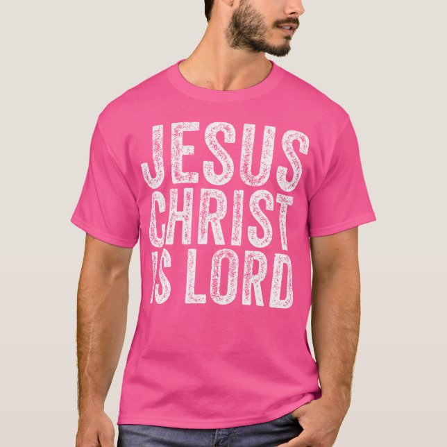 Camiseta Jesus Cristo É O Senhor Christian Faith Acredita R (Frente)