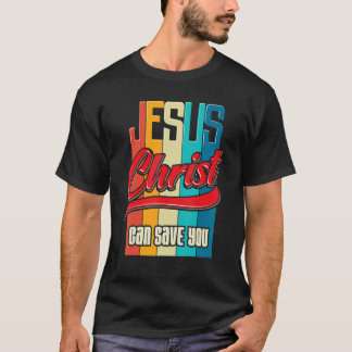 Camiseta Jesus Cristo Pode Salvar Mulheres Cristãs E Homens