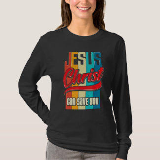 Camiseta Jesus Cristo Pode Salvar Mulheres Cristãs E Homens
