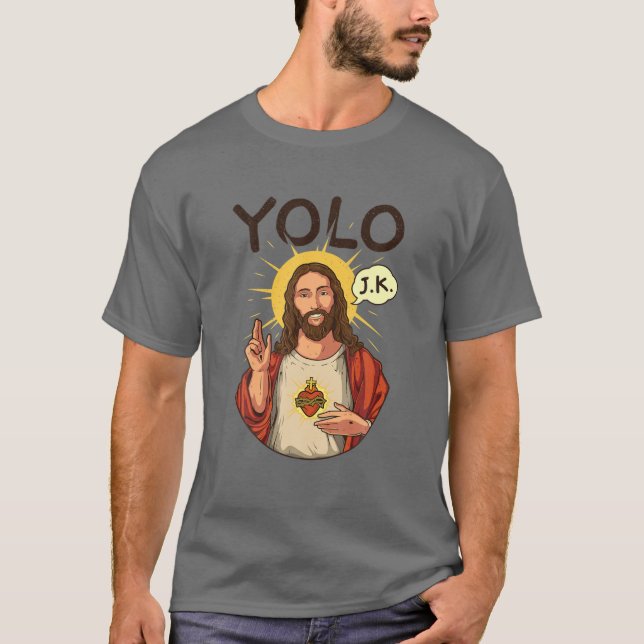 Camiseta Jesus Cristo YOLO JK Meme Páscoa Cristã Encantada (Frente)
