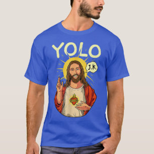 Camiseta Jesus Cristo YOLO JK Meme Páscoa Cristã Encantada 