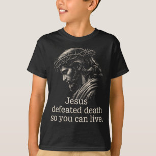 Camiseta Jesus Derrotou a Morte Para Você Viver Fé Cristã