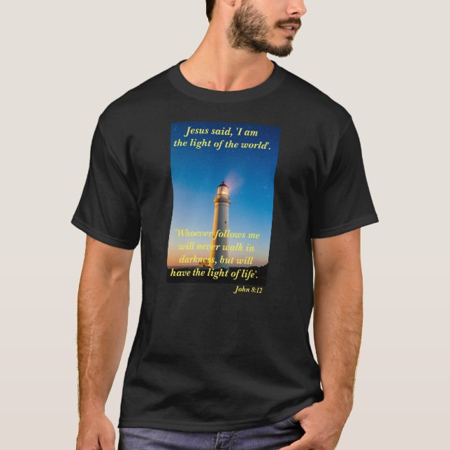 Camiseta "Jesus disse, 'Eu sou a luz do mundo...'" (Frente)