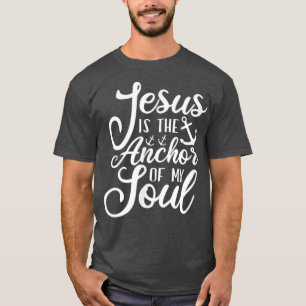 Camiseta Jesus É A Âncora Do Meu Cristo De Oração Da Alma