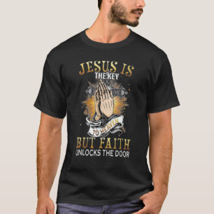 Camiseta Jesus é a Chave do Céu, mas a Fé Destrava a Porta 