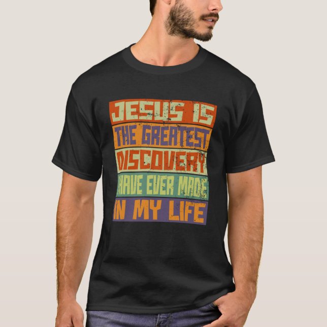 Camiseta Jesus É A Maior Descoberta Da Minha Vida Que Tenho (Frente)