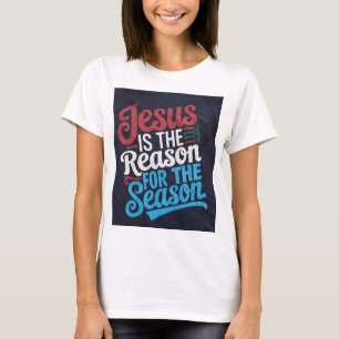 Camiseta "Jesus é a razão da temporada - Ce