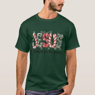 Camiseta Jesus É a Razão da Temporada Fé Cristã