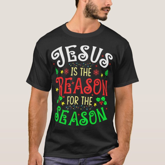 Camiseta Jesus É A Razão Da Temporada Fé Cristã (Frente)