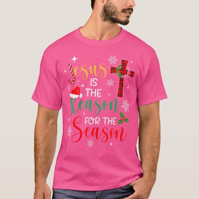 Camiseta Jesus É A Razão Para A Época Da Fé Cristã (Frente)