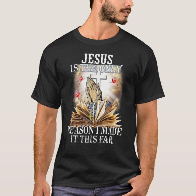 Camiseta Jesus É A Única Razão Que Eu Fiz Isto Este Longo C (Frente)