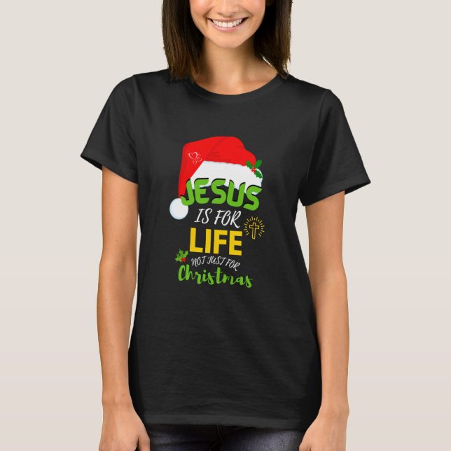 Camiseta JESUS É A VIDA, Não Só Para o Natal (Frente)