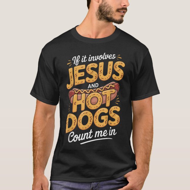 Camiseta Jesus E Cachorros Quentes Estou Dentro (Frente)