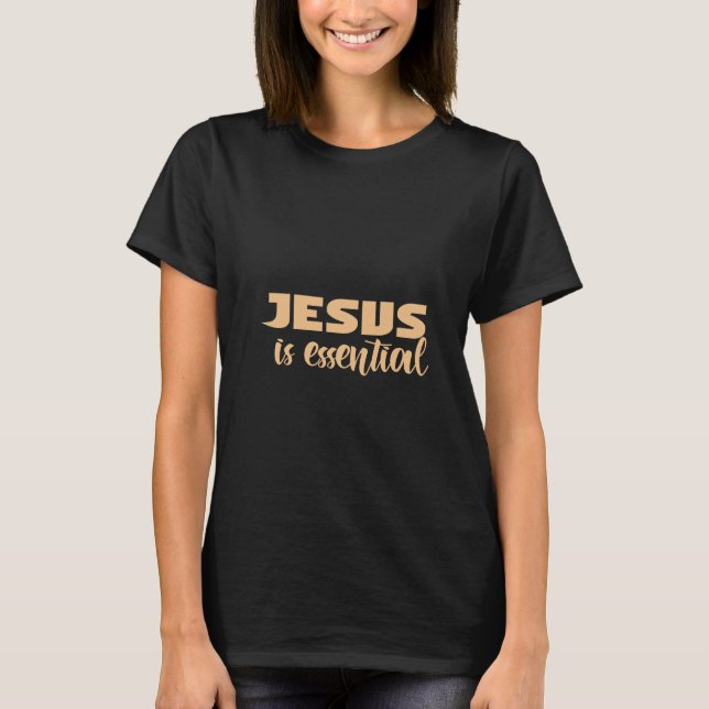 Camiseta Jesus é essencial| Christian Slogan (Frente)