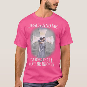 Camiseta Jesus E Eu Um Bond Que Não Pode Ser Quebrado