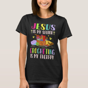 Camiseta Jesus É Meu Salvador Crocheting É Minha Terapia Pa