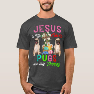 Camiseta Jesus É Meu Salvador Pugs É Minha Terapia Pugs E