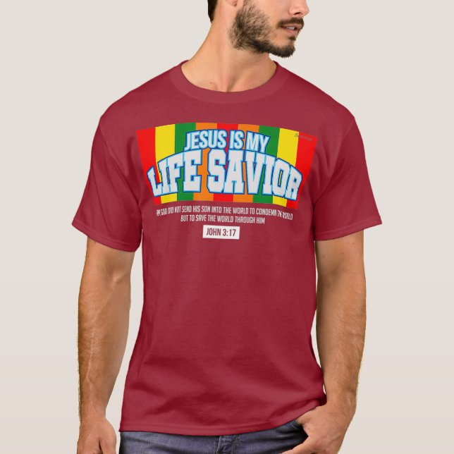 Camiseta Jesus é o meu salva-vidas John 317 Christian Faith (Frente)